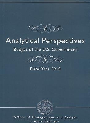 Budget of the U.S. Government: Analytical Perspectives: Fiscal Year by Office of Management & Budget
