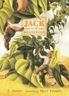 Jack and the Beanstalk by Nesbit, E.