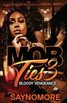 Mob Ties 3 by Saynomore