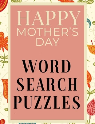 Happy Mother's Day Word Search Puzzles by Love, Mother's