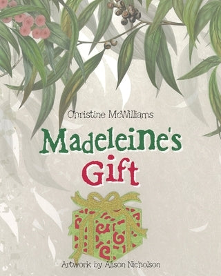 Madeleine's Gift by McWilliams, Christine