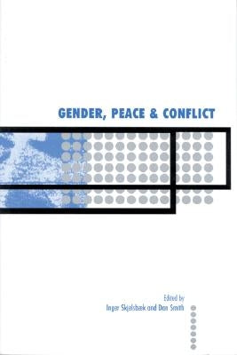 Gender, Peace and Conflict by Skjelsboek, Inger