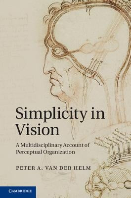 Simplicity in Vision by Van Der Helm, Peter A.