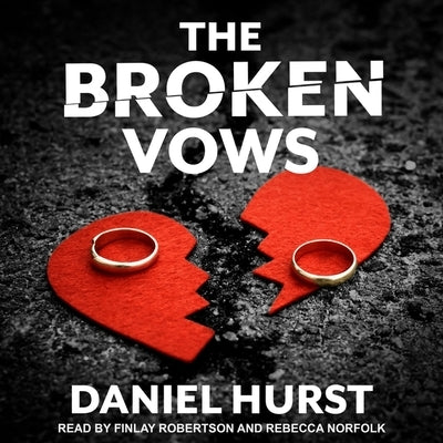 The Broken Vows by Hurst, Daniel