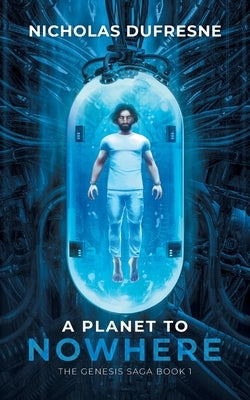 A Planet to Nowhere by DuFresne, Nicholas