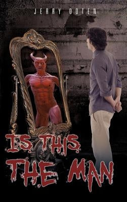 Is This The Man by Ooten, Jerry