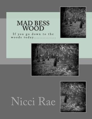 Mad Bess Wood by Rae, Nicci