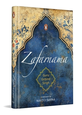 Zafarnama: Special Collectors' Edition by Sarna, Navtej
