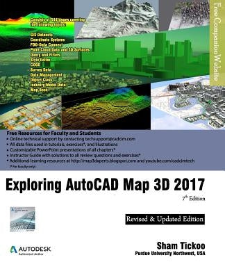 Exploring AutoCAD Map 3D 2017 by Purdue Univ, Sham Tickoo