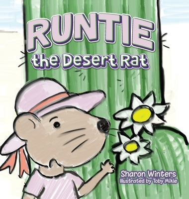 Runtie the Desert Rat by Winters, Sharon