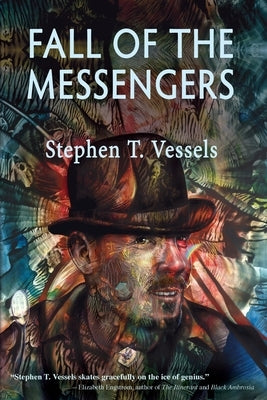 Fall of The Messengers by Vessels, Stephen T.