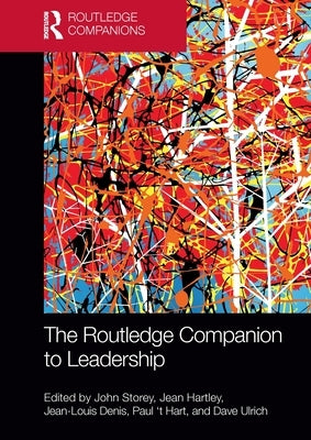 The Routledge Companion to Leadership by Storey, John