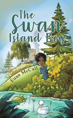 The Swan Island Boy by McCall, Euan