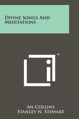 Divine Songs and Meditations by Collins, An