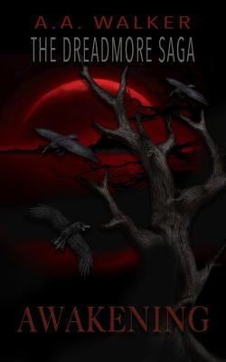 Awakening by Walker, A. a.