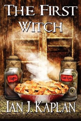 The First Witch by Kaplan, Ian