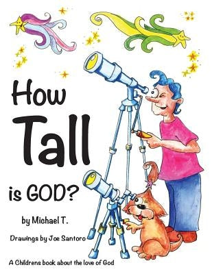 How Tall is God? by Santoro, Joe