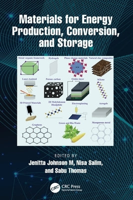 Materials for Energy Production, Conversion, and Storage by Johnson M., Jenitta