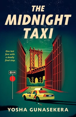 The Midnight Taxi by Gunasekera, Yosha