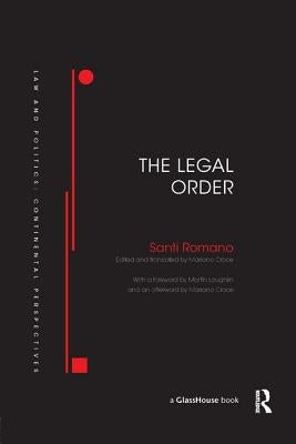 The Legal Order by Romano, Santi