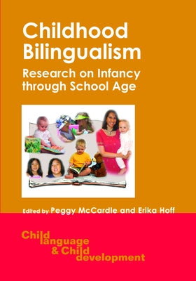 Childhood Bil -Nop/018: Research on Infancy Through School Age by McCardle, Peggy