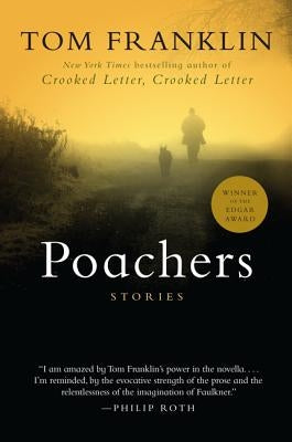 Poachers: Stories by Franklin, Tom