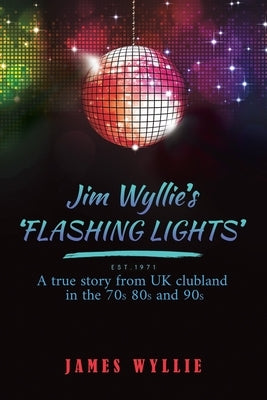 Jim Wyllie's 'Flashing Lights' by Wyllie, James