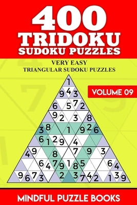 400 Tridoku Sudoku Puzzles: Very Easy Triangular Sudoku Puzzles by Mindful Puzzle Books
