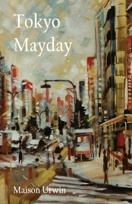 Tokyo Mayday by Urwin, Maison
