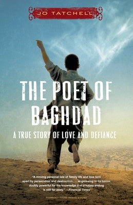 The Poet of Baghdad: A True Story of Love and Defiance by Tatchell, Jo
