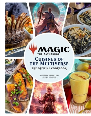 Magic: The Gathering: The Official Cookbook: Cuisines of the Multiverse by Insight Editions