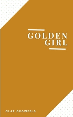 Golden Girl by Crowfeld, Clae