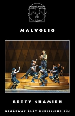Malvolio by Shamieh, Betty