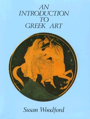 An Introduction to Greek Art: Workplace Reform in Australia by Woodford, Susan
