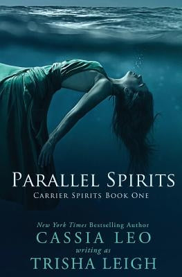 Parallel Spirits by Leo, Cassia