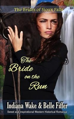 The Bride on the Run by Fiffer, Belle