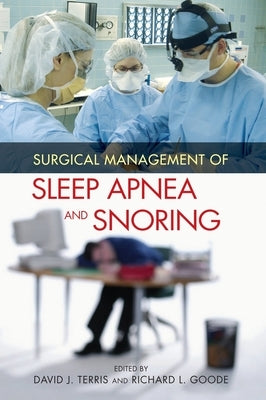 Surgical Management of Sleep Apnea and Snoring by Brietzke, Scott E.