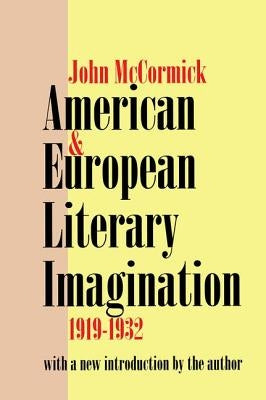 American and European Literary Imagination by McCormick, John