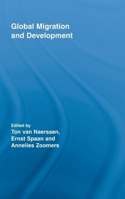 Global Migration and Development by Van Naerssen, Ton