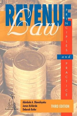 Revenue Law Principles & Practice (Third Edition) by Olowofoyeku, Prof A. A.