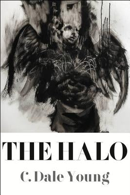 The Halo by Young, C. Dale