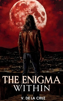 The Enigma Within by de la Cruz, V.