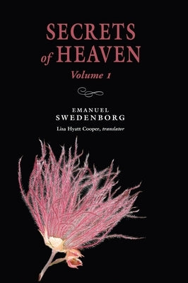 Secrets of Heaven, Volume I: The Portable New Century Edition by Swedenborg, Emanuel