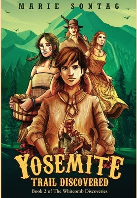 Yosemite Trail Discovered by Sontag, Marie