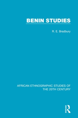Benin Studies by Bradbury, R. E.