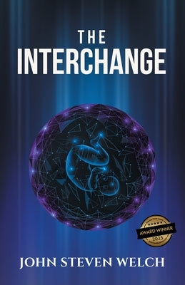 The Interchange by Welch, John Steven