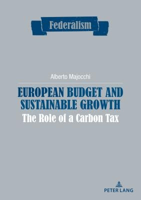 European Budget and Sustainable Growth: The Role of a Carbon Tax by Centro Studi Sul Federalismo