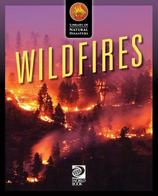 Wildfires by World Book