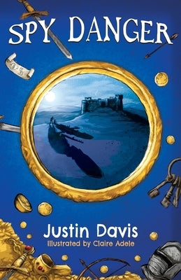 Spy Danger by Davis, Justin