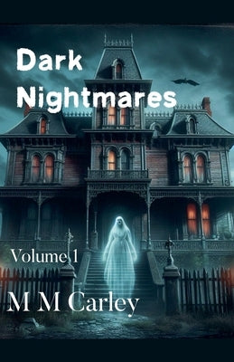 Dark Nightmares by Carley, M. M.